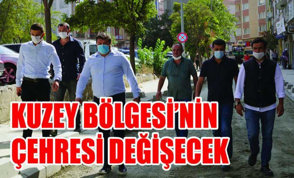 Kuzey Bölgesi'nin Çehresi Değişecek