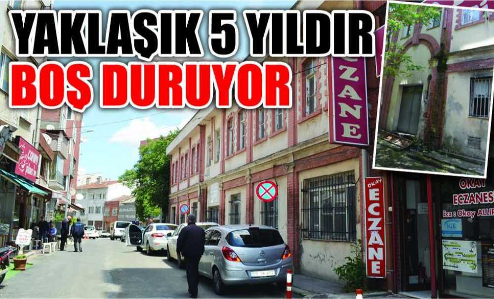 Yaklaşık 5 Yıldır Boş Duruyor