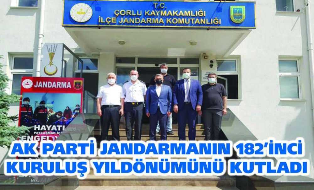 Ak Parti Jandarmanın 182'inci Kuruluş Yıldönümünü Kutladı