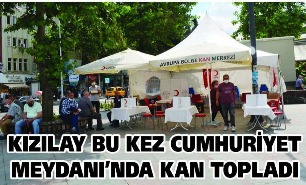 Kızılay Bu Kez Cumhuriyet Meydanı'nda Kan Topladı