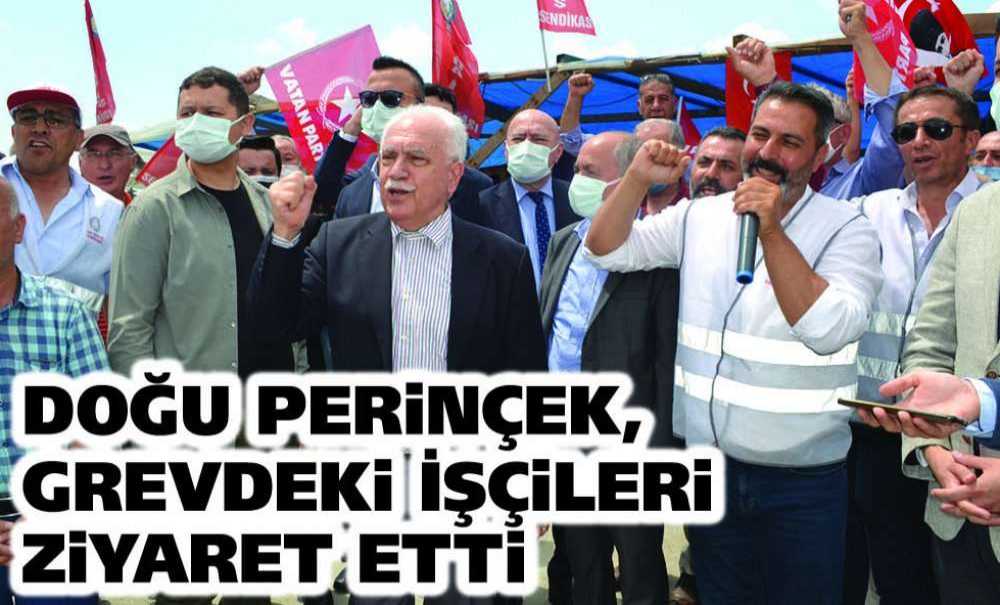 Doğu Perinçek, Grevdeki İşçileri Ziyaret Etti