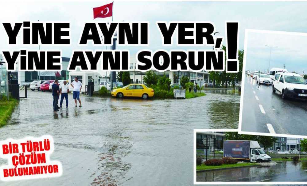 Yine Aynı Yer, Yine Aynı Sorun!!!