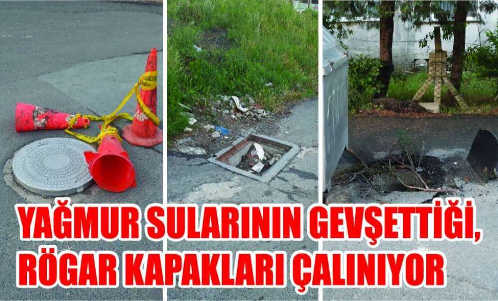 Yağmur Sularının Gevşettiği, Rögar Kapakları Çalınıyor