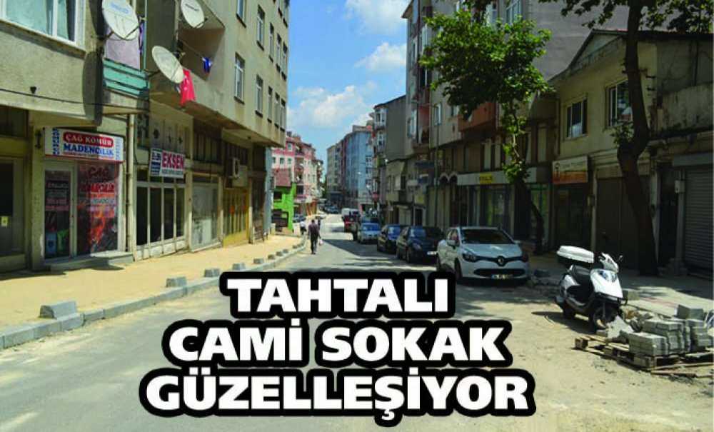Tahtalı Cami Sokak Güzelleşiyor