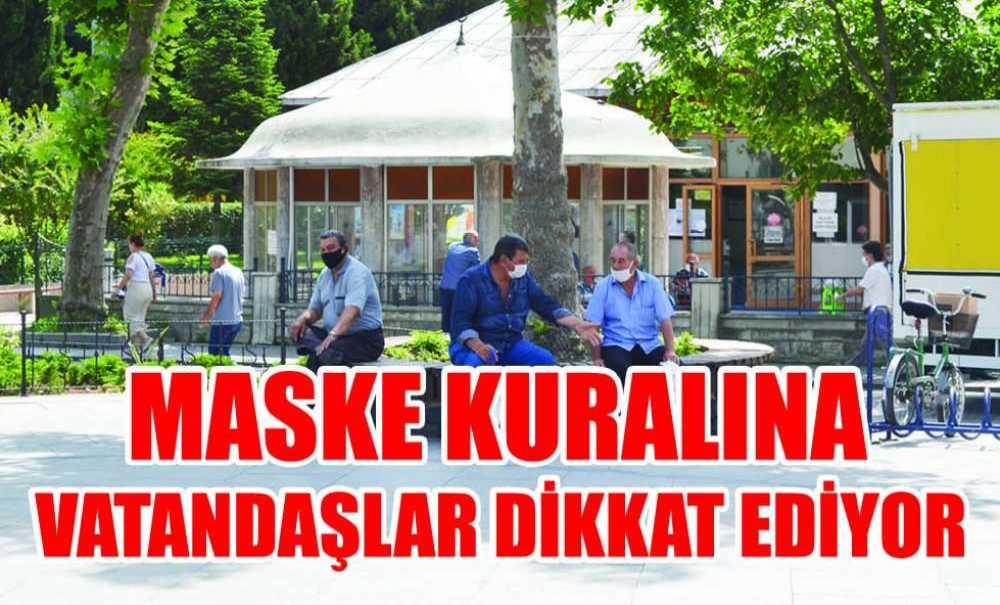 Maske Kuralına Vatandaşlar Dikkat Ediyor