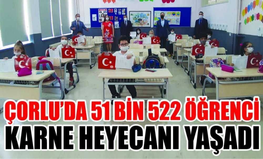Çorlu'da 51 Bin 522 Öğrenci Karne Heyecanı Yaşadı