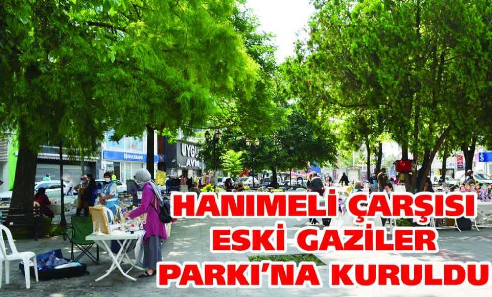 Hanımeli Çarşısı Eski Gaziler Parkı'na Kuruldu