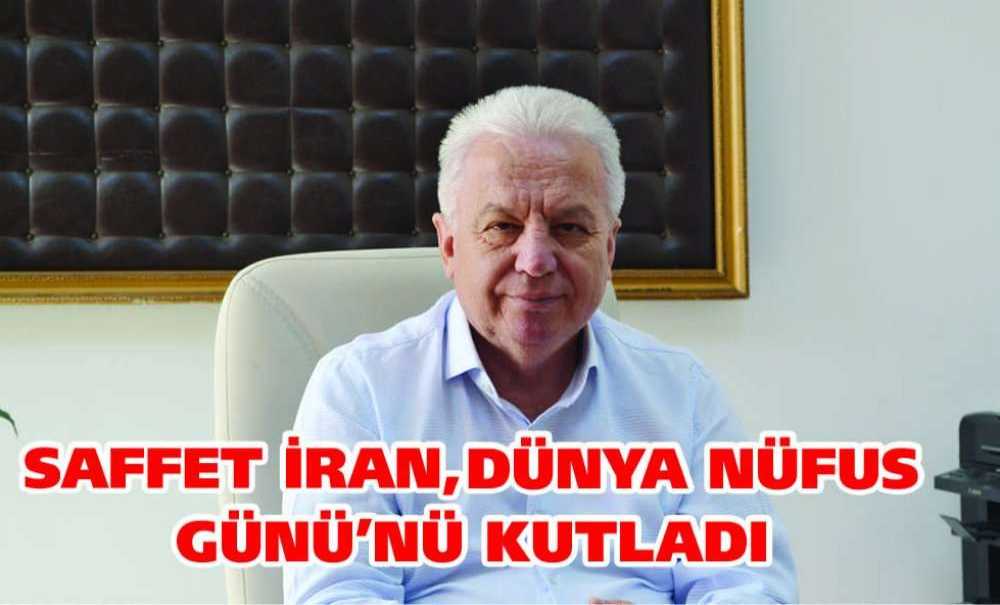 Saffet İran, Dünya Nüfus Günü'nü Kutladı