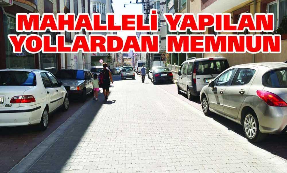 Mahalleli Yapılan Yollardan Memnun