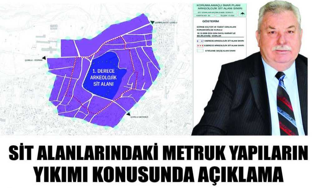 Sit Alanlarındaki Metruk Yapıların Yıkımı Konusunda Açıklama