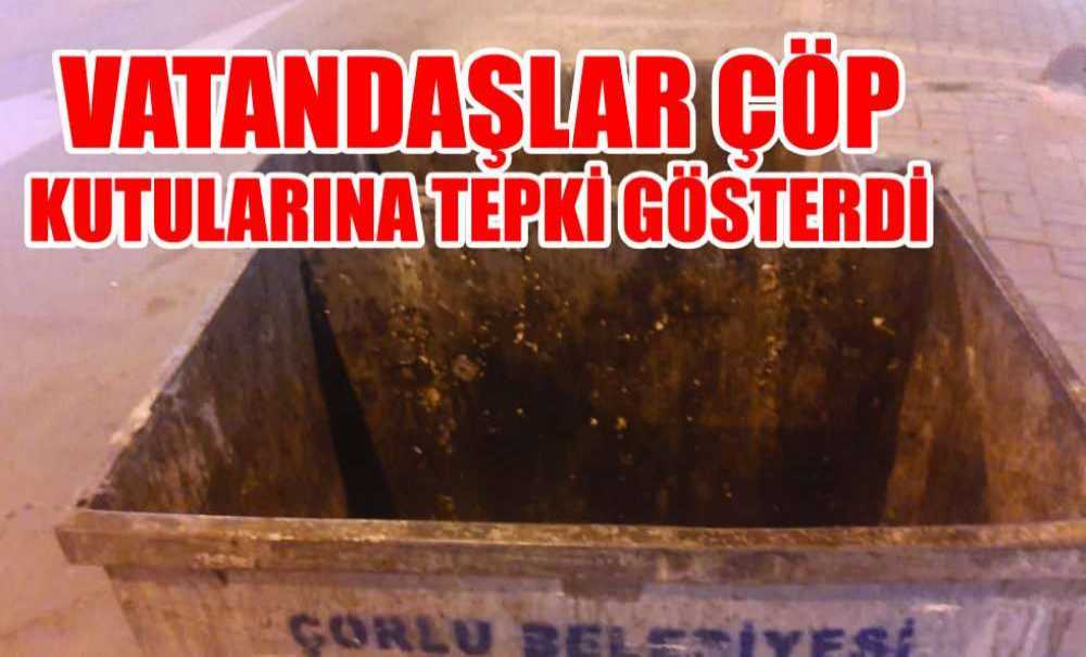 Vatandaşlar Çöp Kutularına Tepki Gösterdi