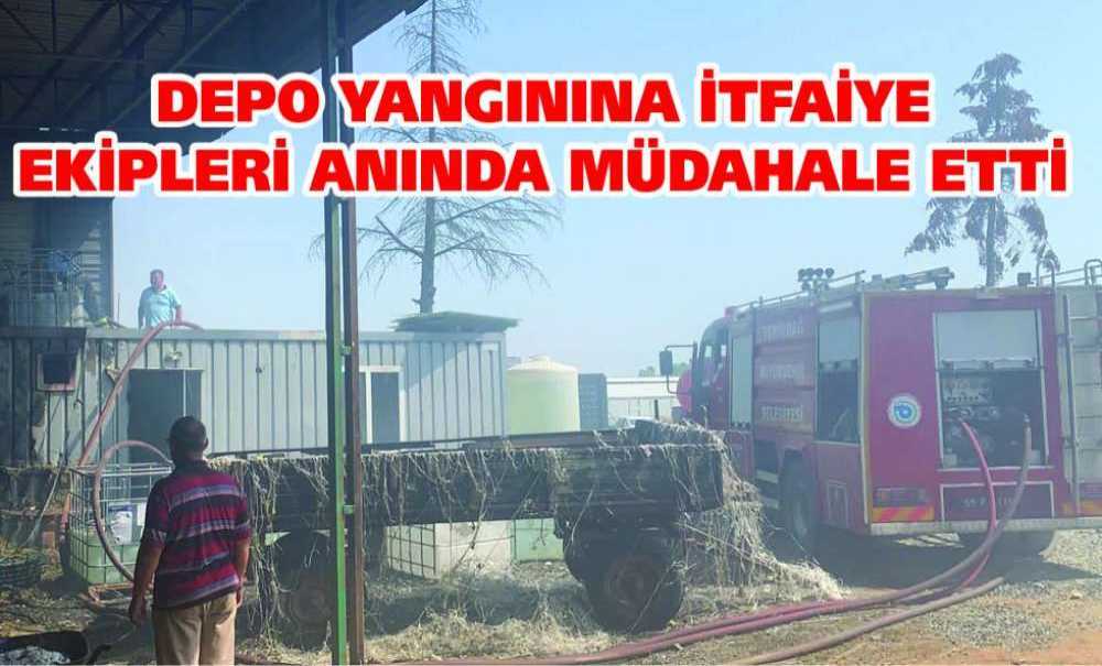 Depo Yangınına İtfaiye Ekipleri Anında Müdahale Etti