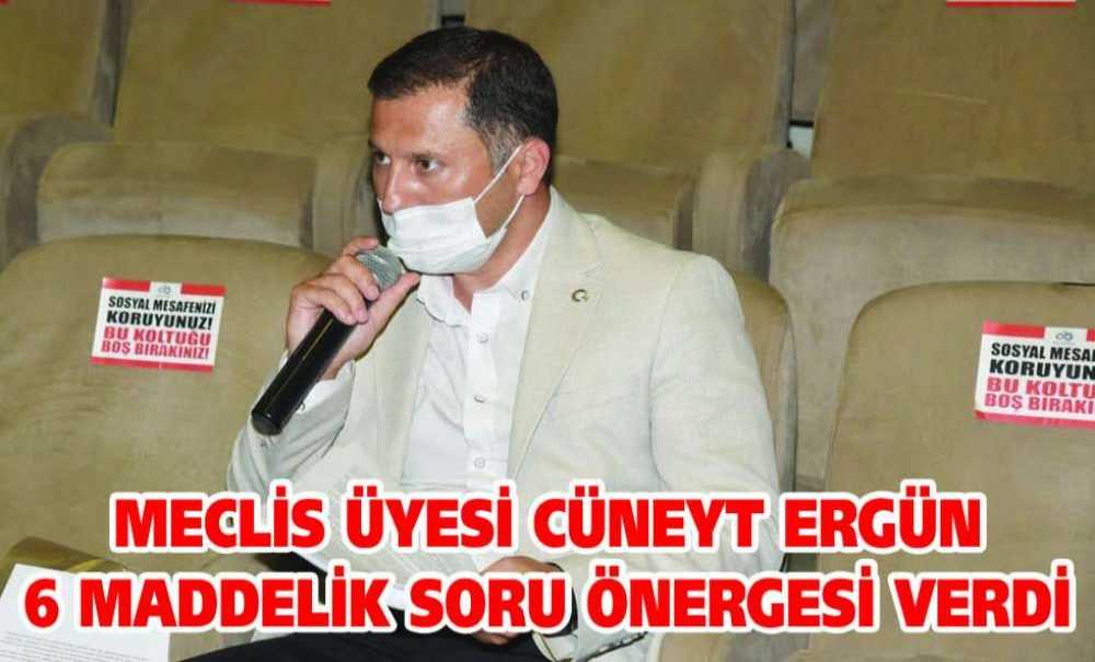 Meclis Üyesi Cüneyt Ergün 6 Maddelik Soru Önergesi Verdi
