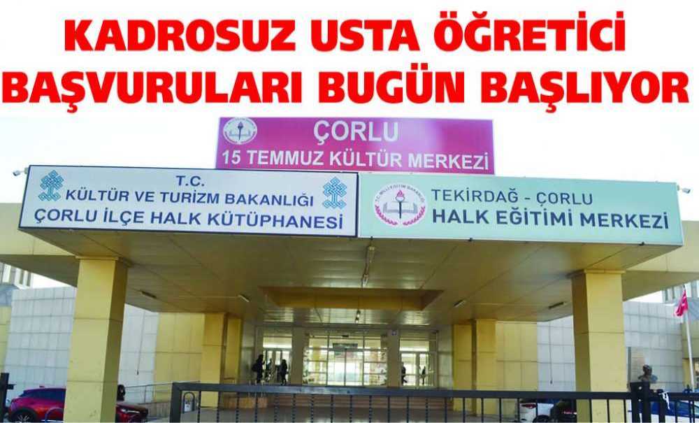 Kadrosuz Usta Öğretici Başvuruları Bugün Başlıyor