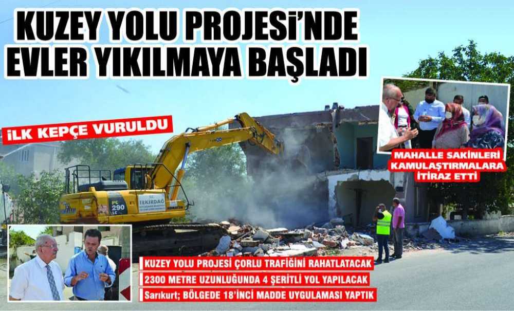 Kuzey Yolu Projesi'nde Evler Yıkılmaya Başladı
