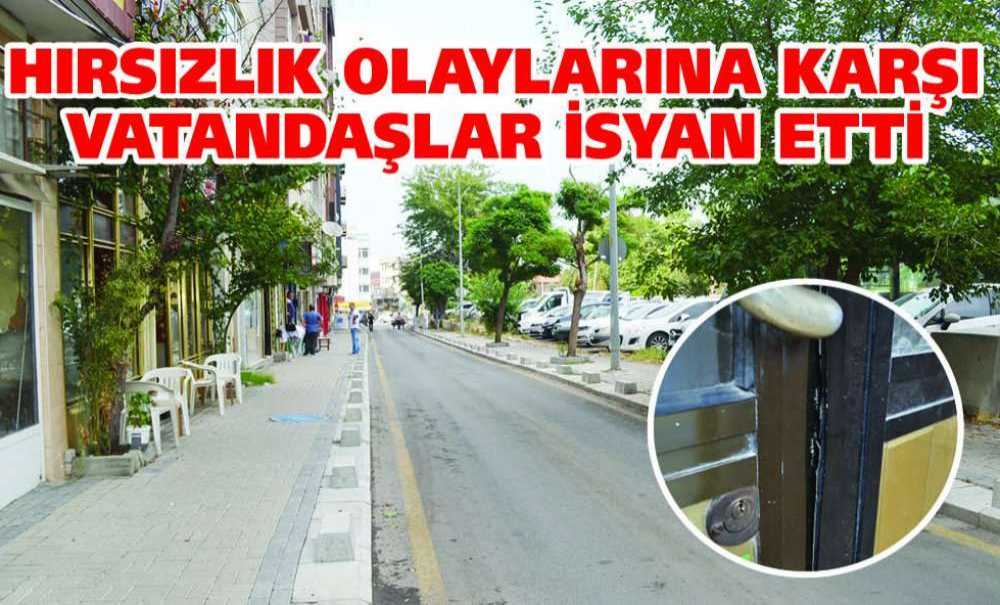 Hırsızlık Olaylarına Karşı Vatandaşlar İsyan Etti
