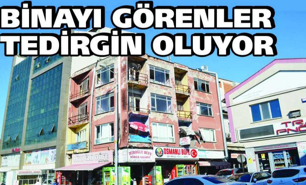 Binayı Görenler Tedirgin Oluyor