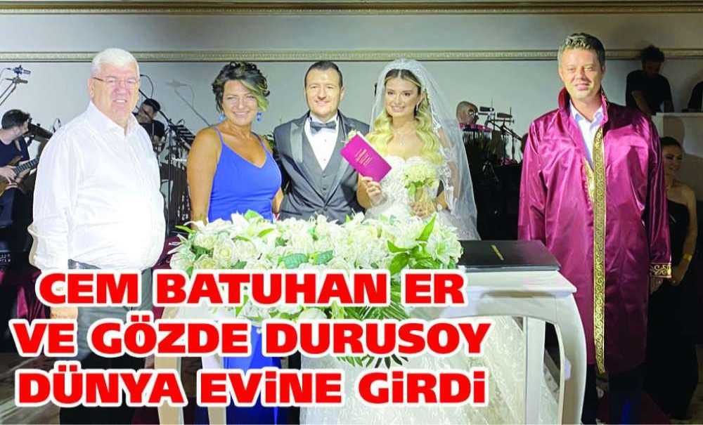 Cem Batuhan Er Ve Gözde Durusoy Dünya Evine Girdi
