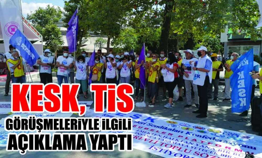 Kesk, Tis Görüşmeleriyle İlgili Açıklama Yaptı