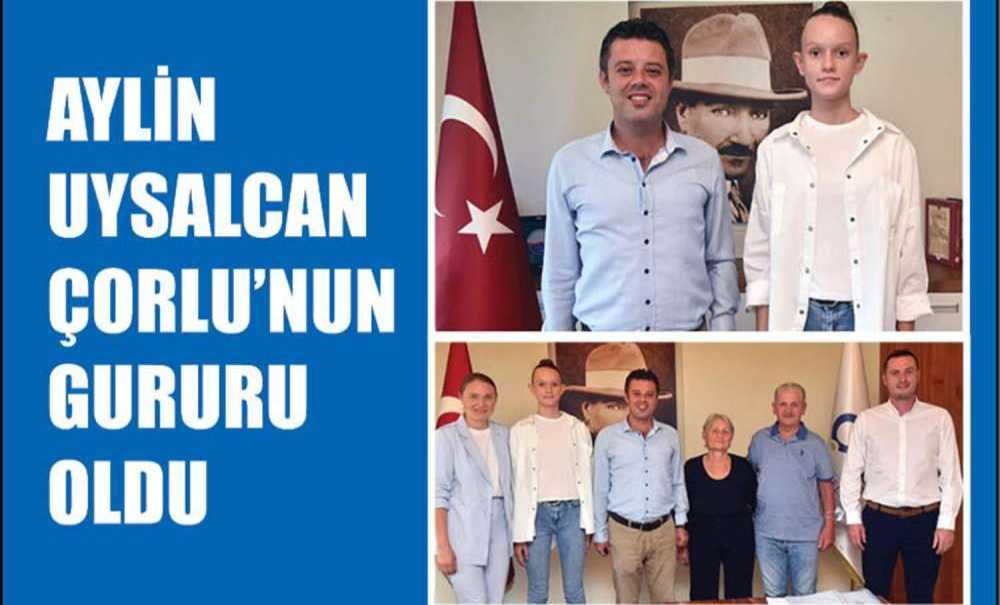 Aylin Uysalcan Çorlu'nun Gururu Oldu
