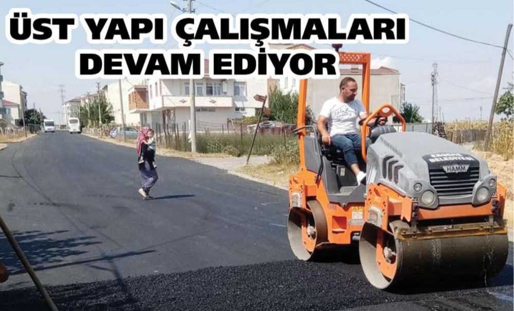Üst Yapı Çalışmaları Devam Ediyor