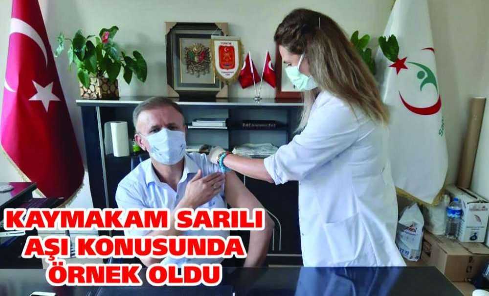 Kaymakam Sarılı Aşı Konusunda Örnek Oldu
