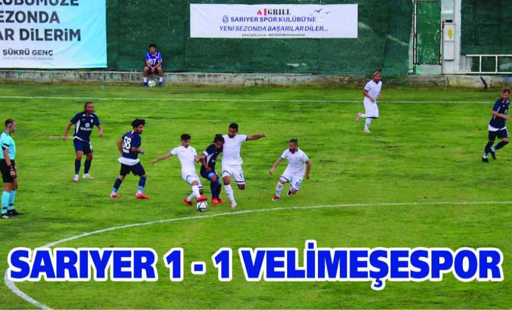 Sarıyer 1 – 1 Ergene Velimeşespor