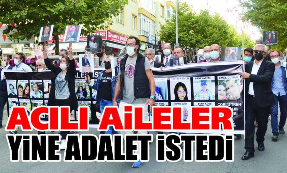Acılı Aileler Yine Adalet İstedi