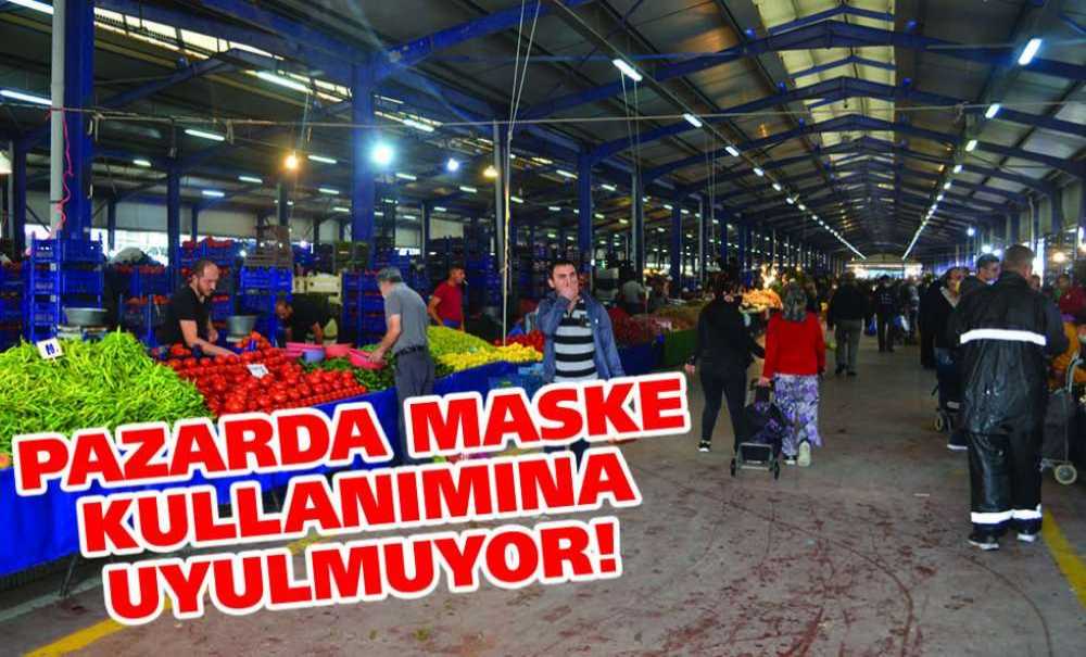 Pazarda Maske Kullanımına Uyulmuyor!