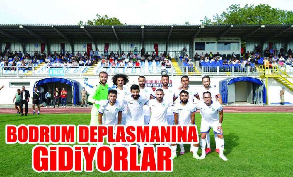 Bodrum Deplasmanına Gidiyorlar