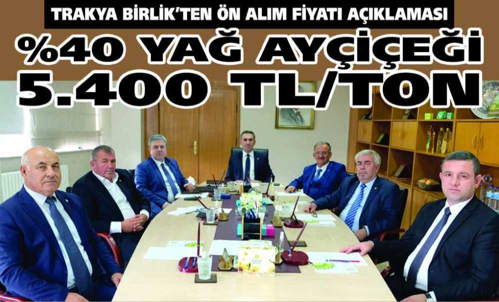 Trakya Birlik'ten Ön Alım Fiyatı Açıklaması %40 Yağ Ayçiçeği 5.400 Tl/ton