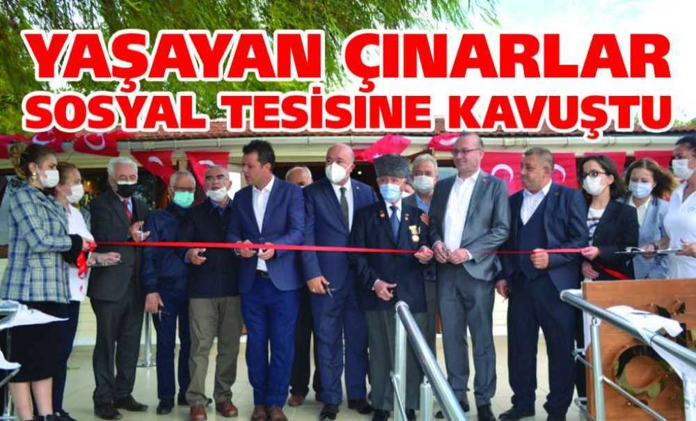 Yaşayan Çınarlar Sosyal Tesisine Kavuştu