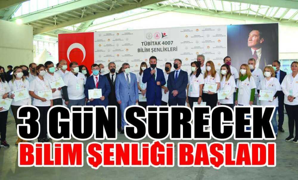 3 Gün Sürecek Bilim Şenliği Başladı