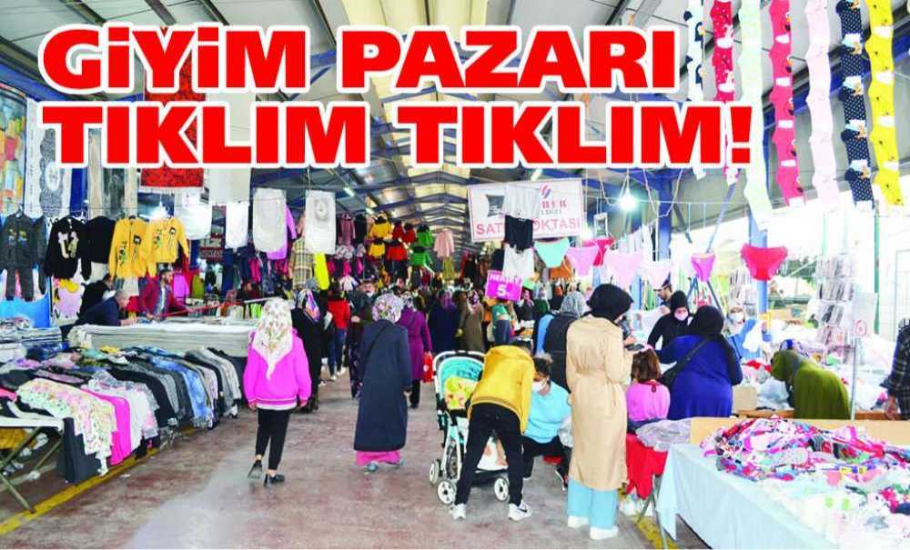 Giyim Pazarı Tıklım Tıklım!