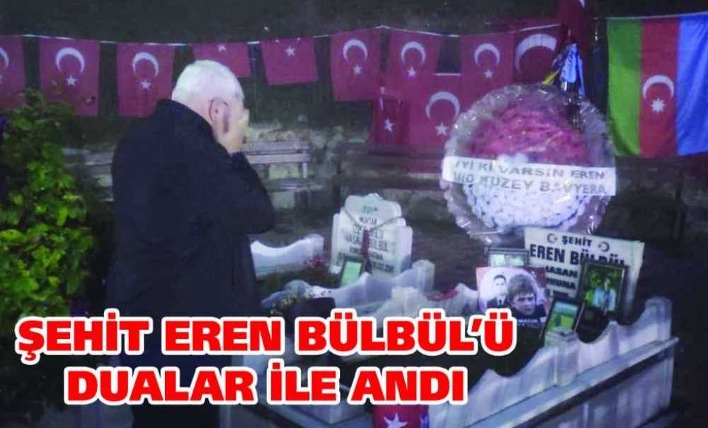 Şehit Eren Bülbül'ü Dualar İle Andı