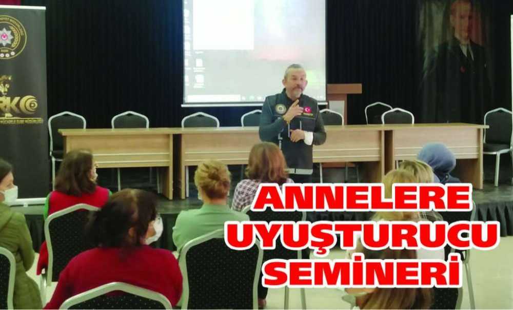 Annelere Uyuşturucu Semineri