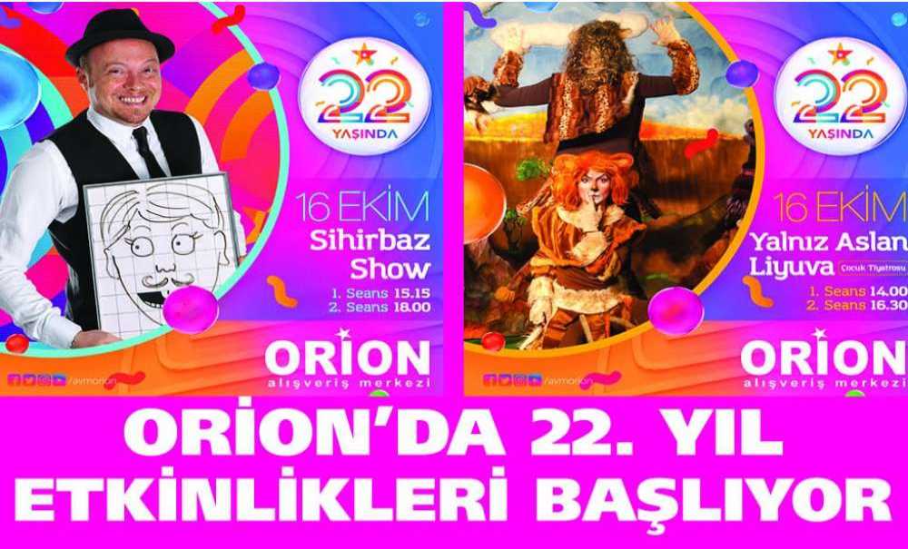Orion'da 22. Yıl Etkinlikleri Başlıyor