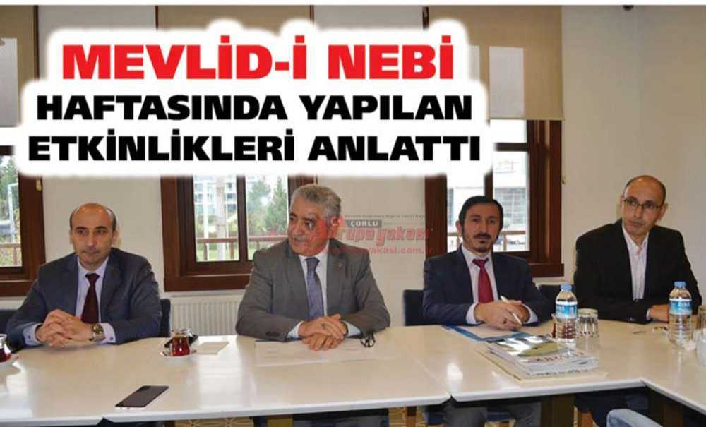 Mevlid-I Nebi Haftasında Yapılan Etkinlikleri Anlattı