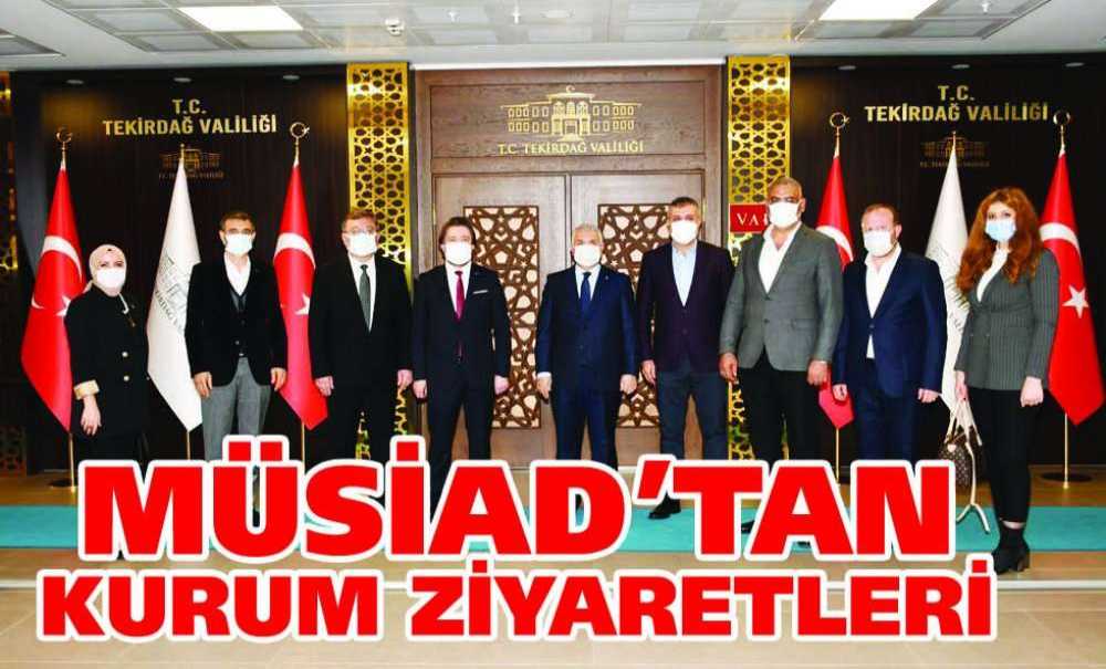 Müsiad'tan Kurum Ziyaretleri