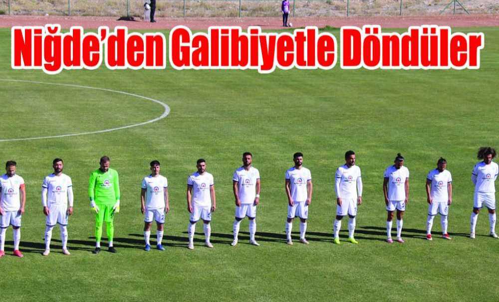Niğde'den Galibiyetle Döndüler