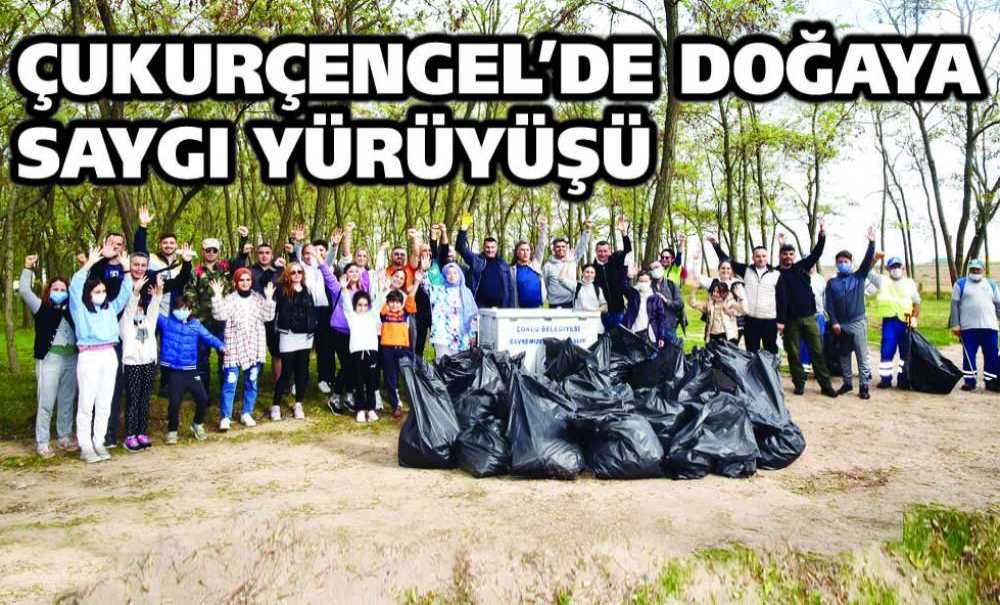 Çukurçengel'de Doğaya Saygı Yürüyüşü