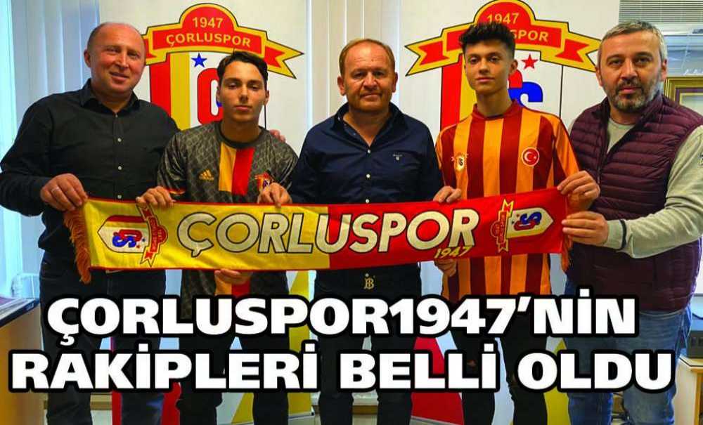 Çorluspor1947'nin Rakipleri Belli Oldu