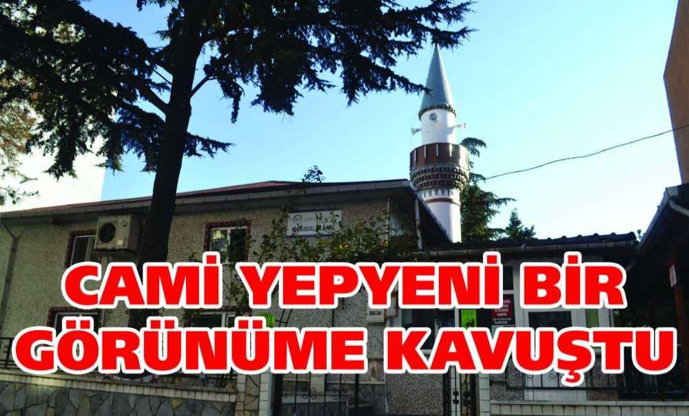 Cami Yepyeni Bir Görünüme Kavuştu