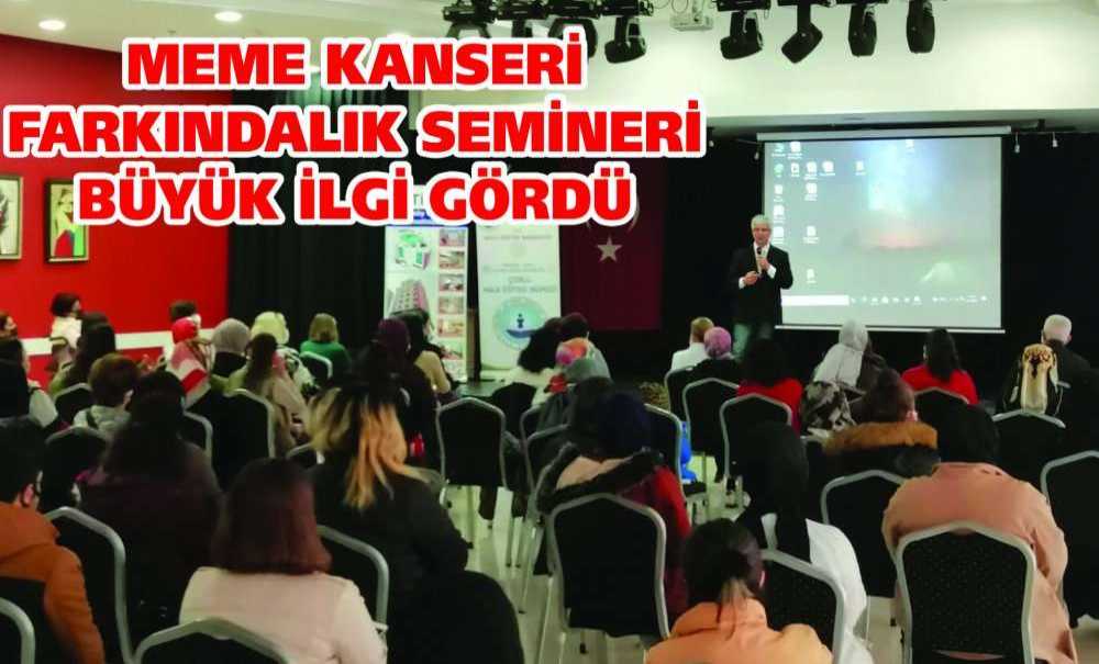 Meme Kanseri Farkındalık Semineri Büyük İlgi Gördü