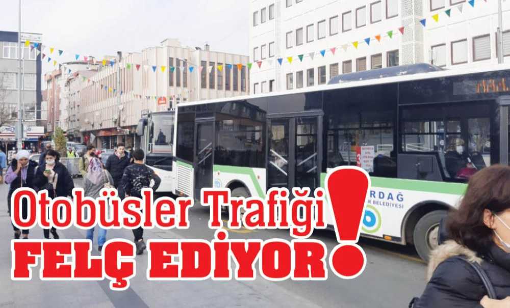 Otobüsler Trafiği Felç Ediyor!