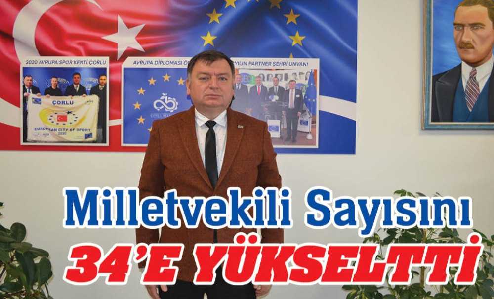Milletvekili Sayısını 34'E Yükseltti