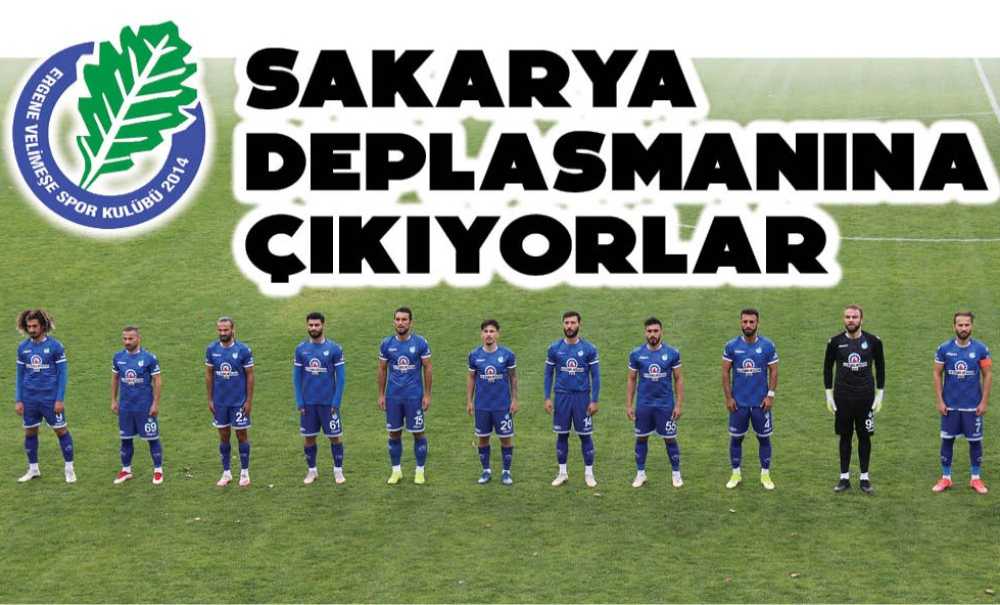 Sakarya Deplasmanına Çıkıyorlar