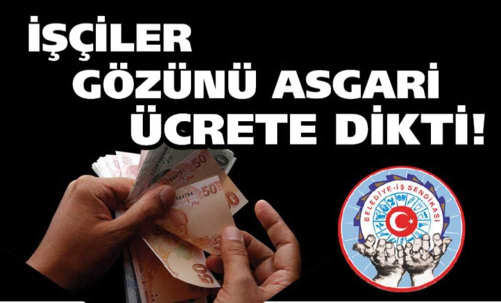 İşçiler Gözünü Asgari Ücrete Dikti!