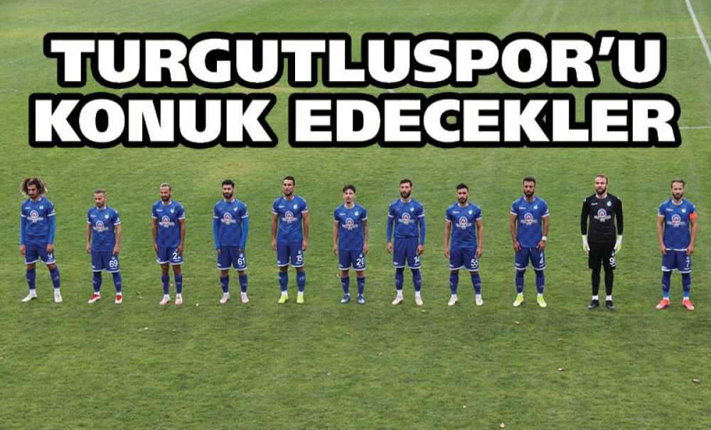 Turgutluspor'u Konuk Edecekler