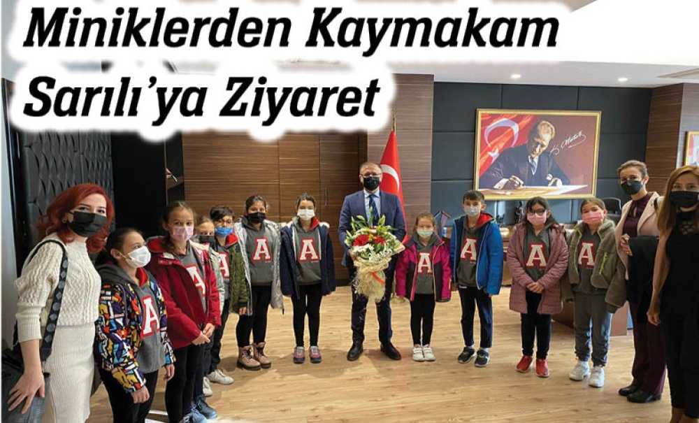 Miniklerden Kaymakam Sarılı'ya Ziyaret